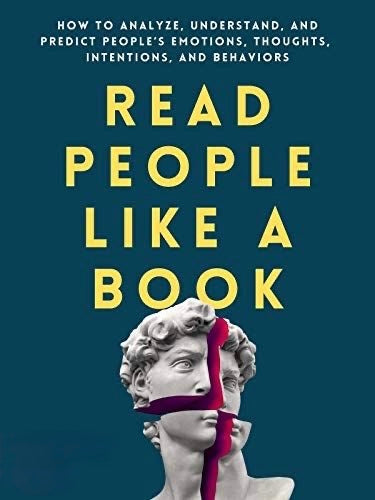 اقرأ الناس كما لو كنت تقرأ كتابًا
Read People Like a Book